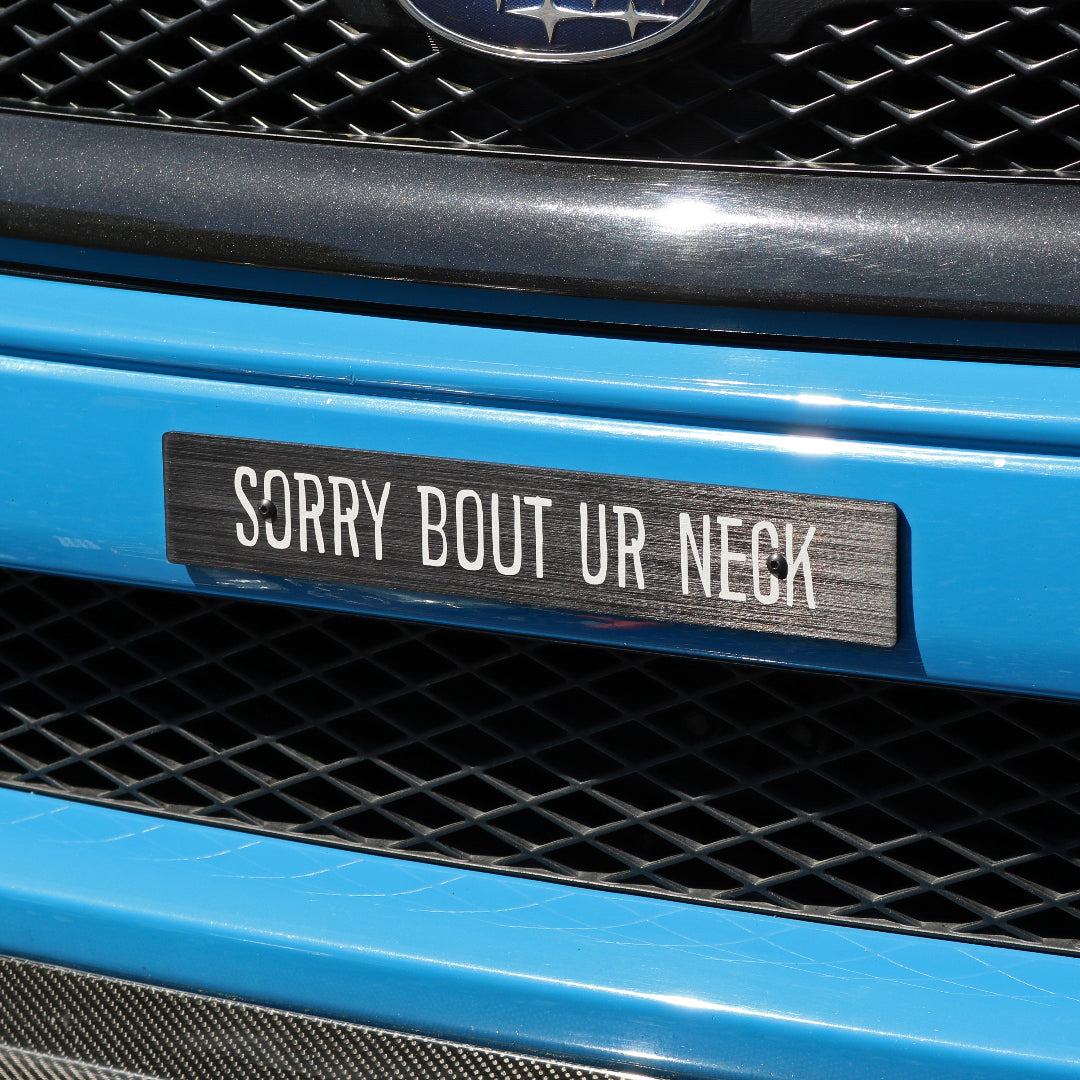 Billetworkz "Sorry Bout Ur Neck" License Plate Delete
