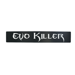 "Evo Killer" Plate Delete