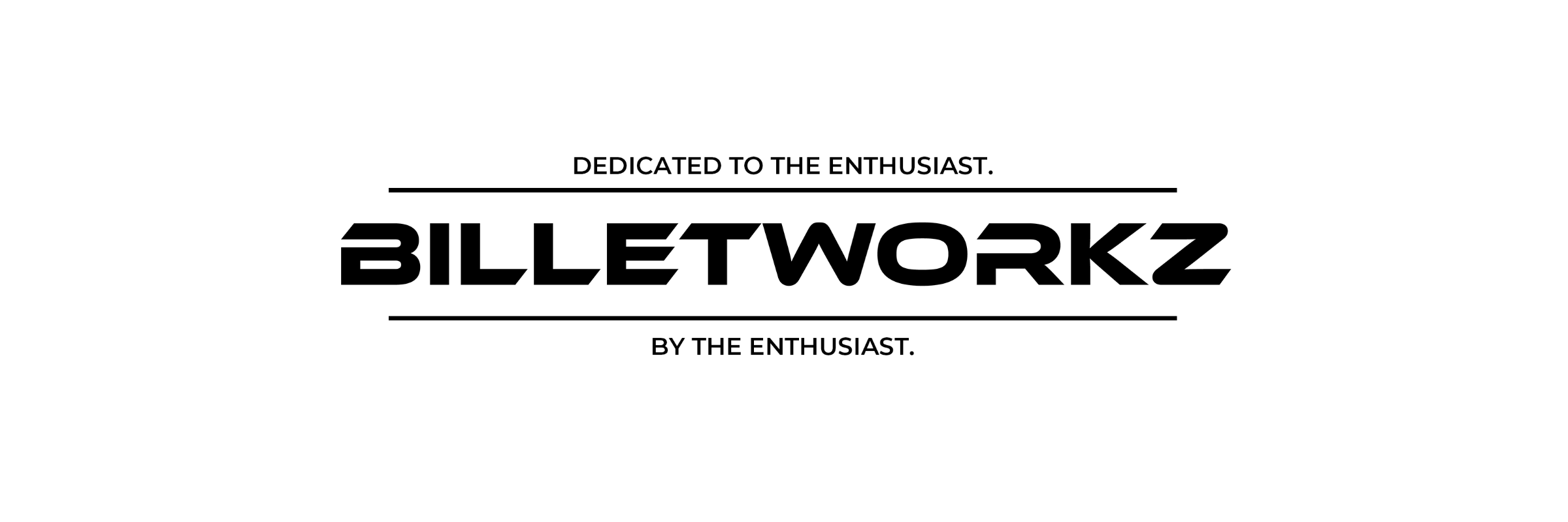 Billetworkz Dedicated to the Enthusiast