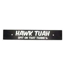 Billetworkz "Hawk Tuah" License Plate Delete